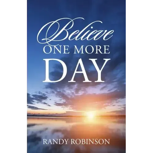 Believe One More Day