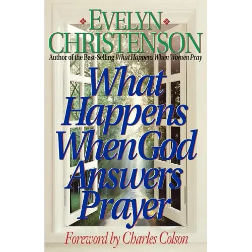 What Happens When God Answers Prayer