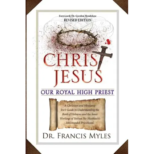 Christ Jesus Our Royal High Priest