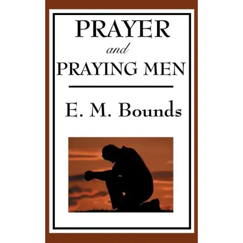 Prayer and Praying Men