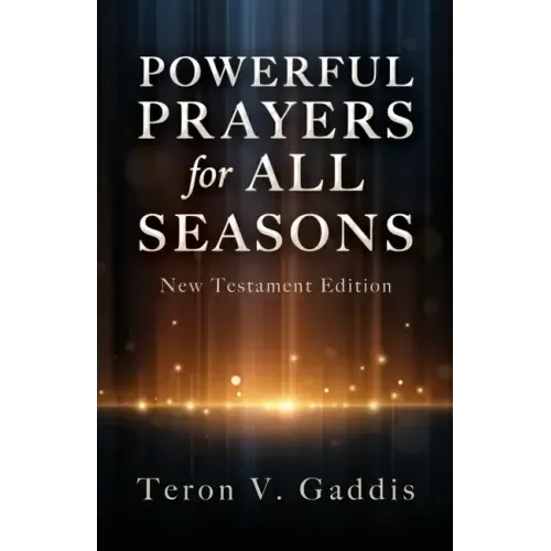 Powerful Prayers for All Seasons: New Testament Edition
