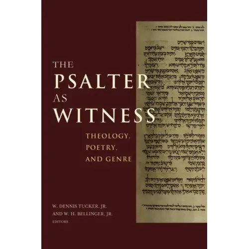 The Psalter as Witness: Theology, Poetry, and Genre