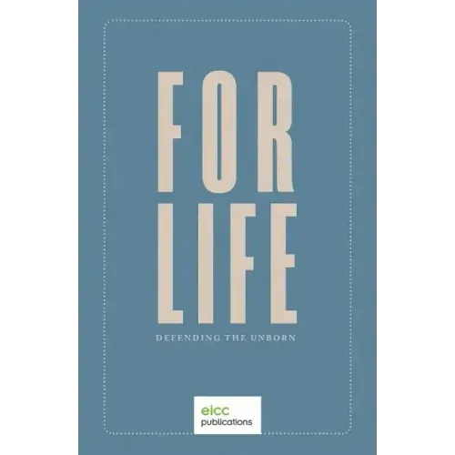 For Life: Defending the Unborn