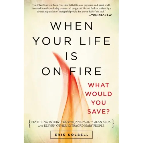 When Your Life Is on Fire: What Would You Save?