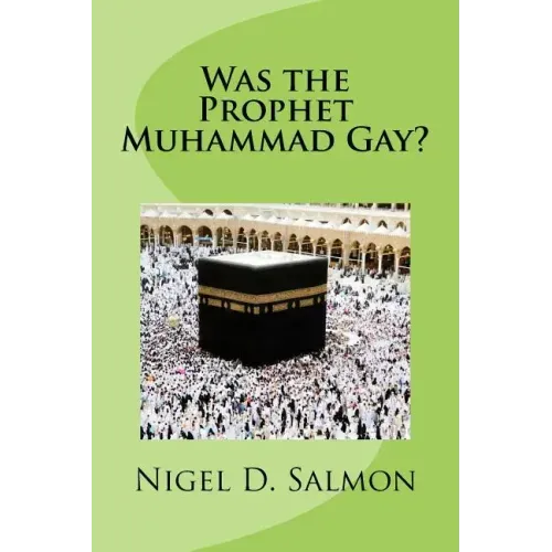 Was the Prophet Muhammad Gay?