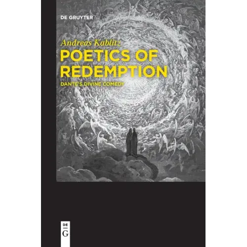 Poetics of Redemption: Dante's Divine Comedy