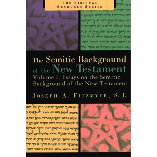 Essays on the Semitic Background of the New Testament
