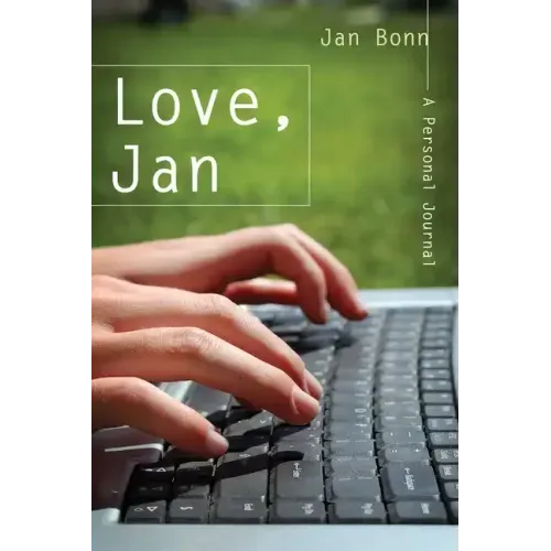 Love, Jan: A Personal Journal