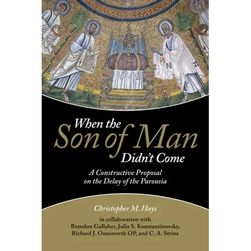 When the Son of Man Didn't Come
