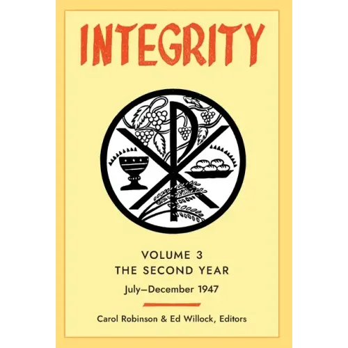 Integrity, Volume 3 (1947): (July-December)