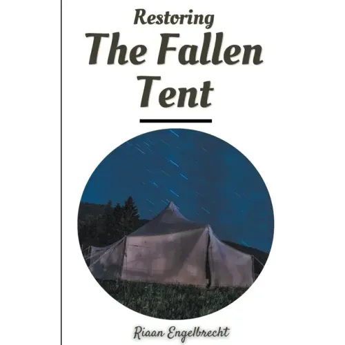 Restoring the Fallen Tent