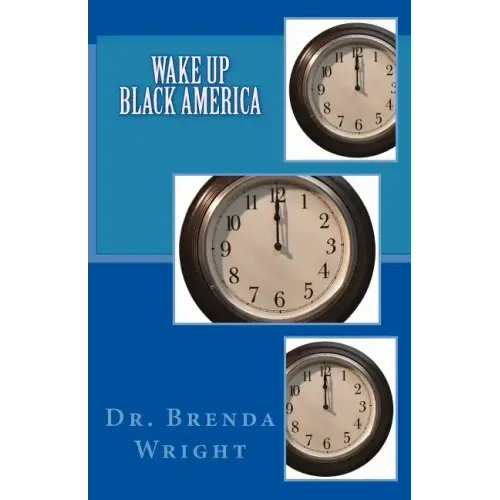 Wake Up Black America