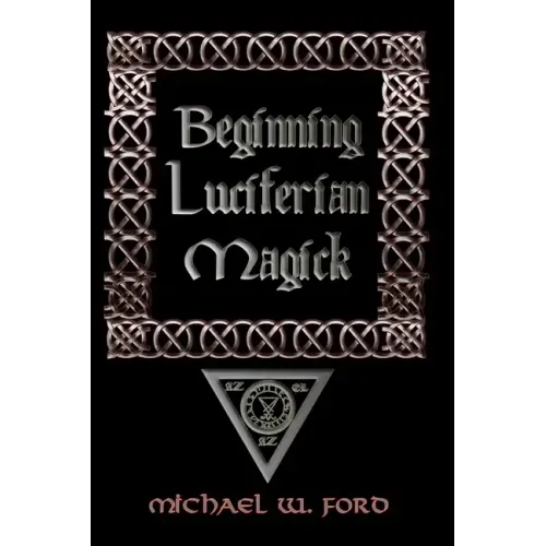Beginning Luciferian Magick