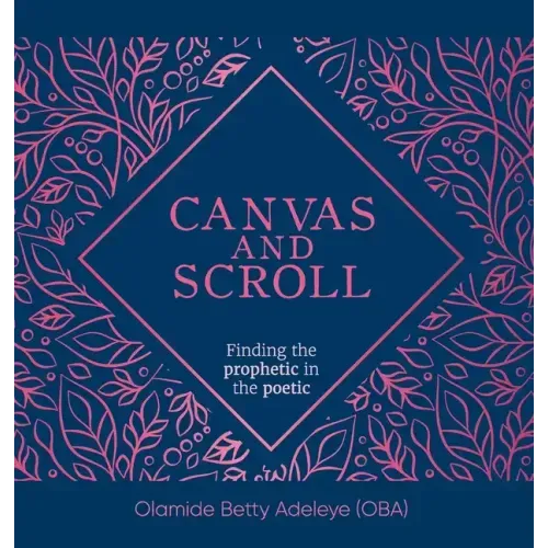 Canvas and Scroll: Finding the Prophetic in the Poetic