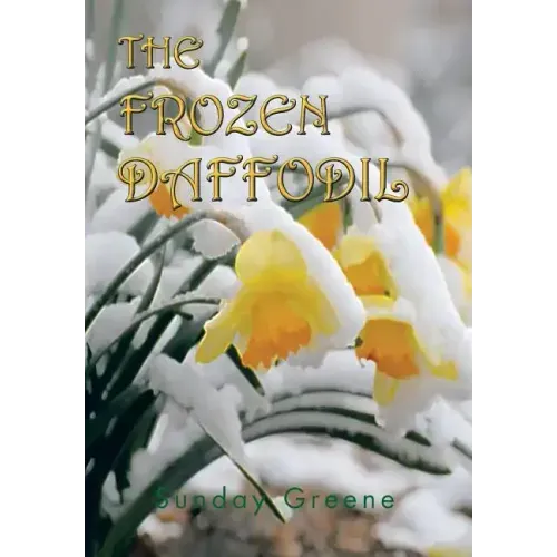 The Frozen Daffodil