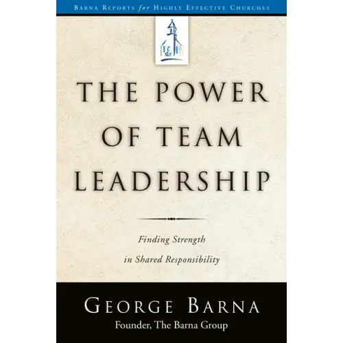 The Power of Team Leadership-Achieving Success Through Shared Responsibility