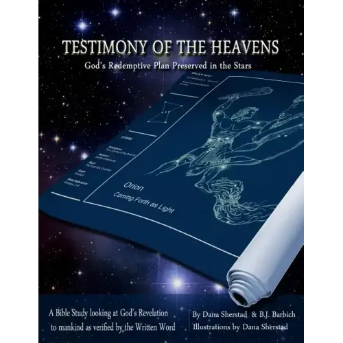 Testimony of the Heavens: God's Redemptive Plan Preserved in the Stars