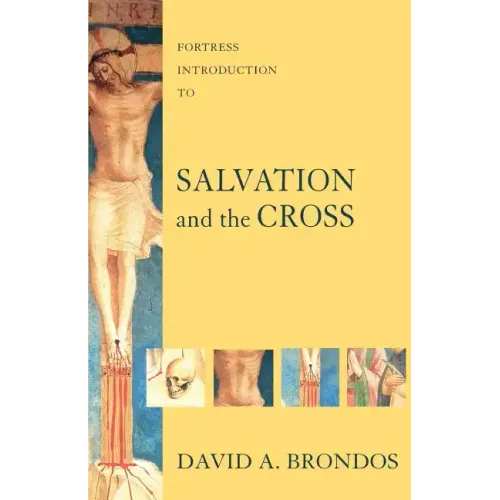 Fortress Introduction to Salvation and the Cross