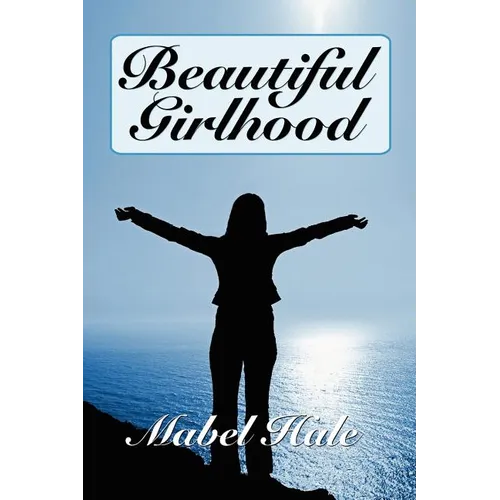 Beautiful Girlhood