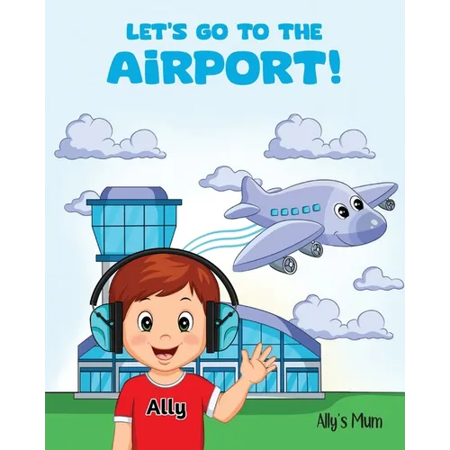 Let's Go To The Airport!