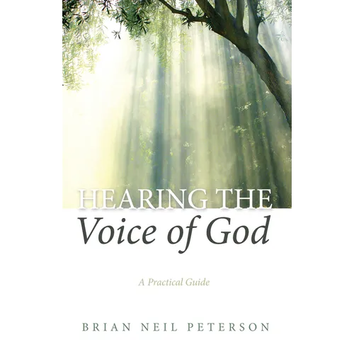 Hearing the Voice of God: A Practical Guide