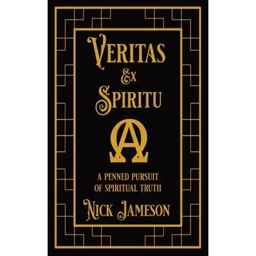 Veritas Ex Spiritu: A Penned Pursuit of Spiritual Truth