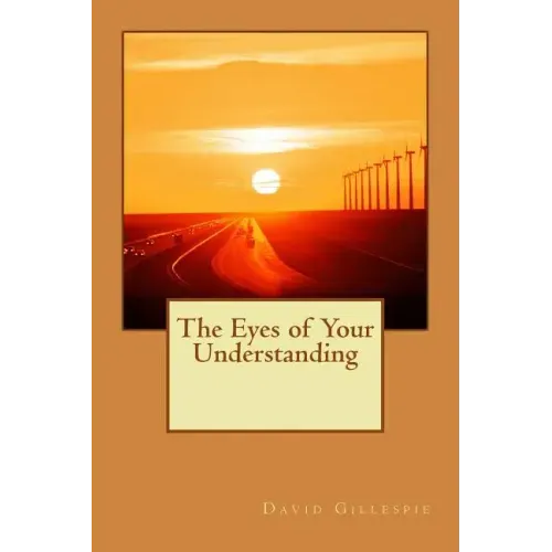 The Eyes of Your Understanding