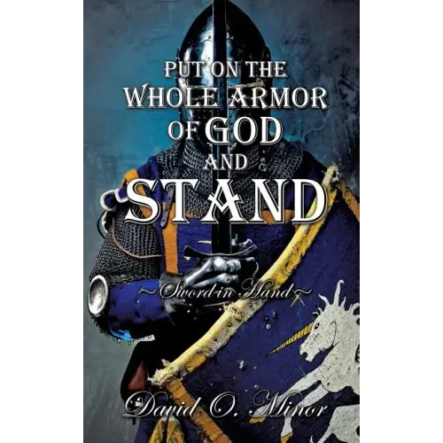Put on the Whole Armor of God and Stand