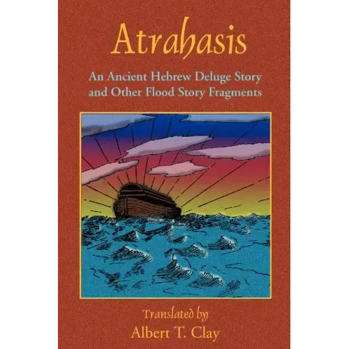 Atrahasis: An Ancient Hebrew Deluge Story