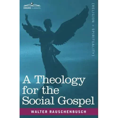 A Theology for the Social Gospel