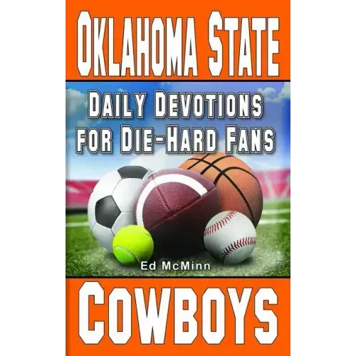 Daily Devotions for Die-Hard Fans Oklahoma State Cowboys