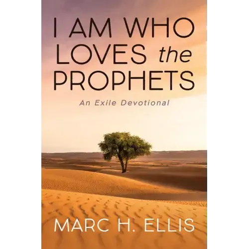 I Am Who Loves the Prophets
