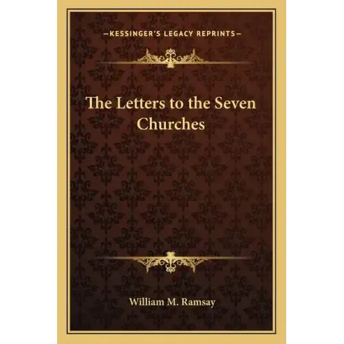 The Letters to the Seven Churches