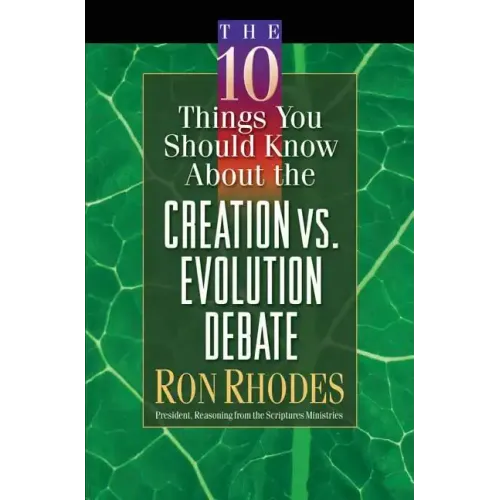 The 10 Things You Should Know about the Creation Vs. Evolution Debate