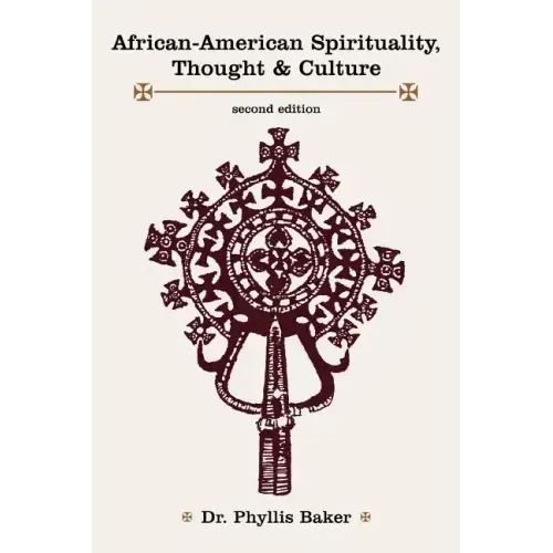 African-American Spirituality, Thought & Culture