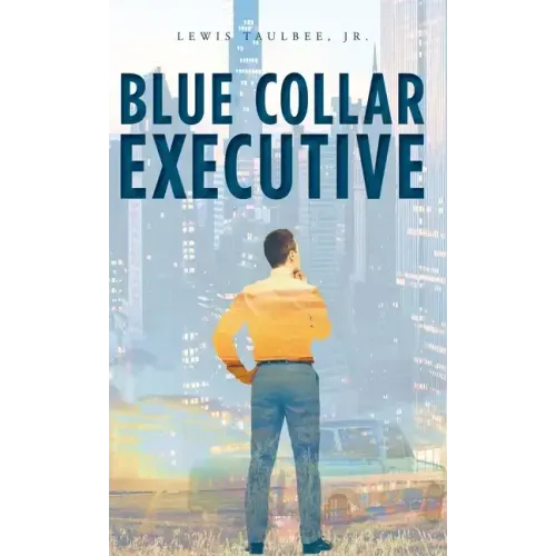 Blue Collar Executive