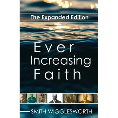 Ever Increasing Faith: The Expanded Edition