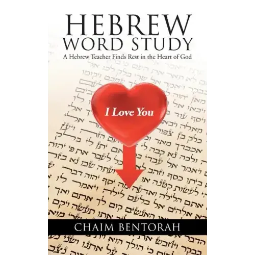 Hebrew Word Study: A Hebrew Teacher Finds Rest in the Heart of God