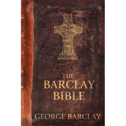The Barclay Bible: First Edition