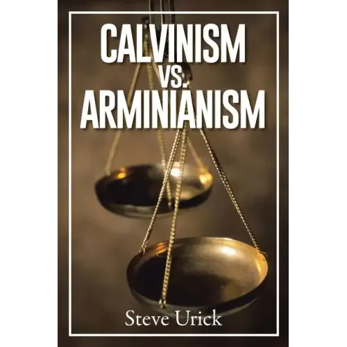 Calvinism vs. Arminianism