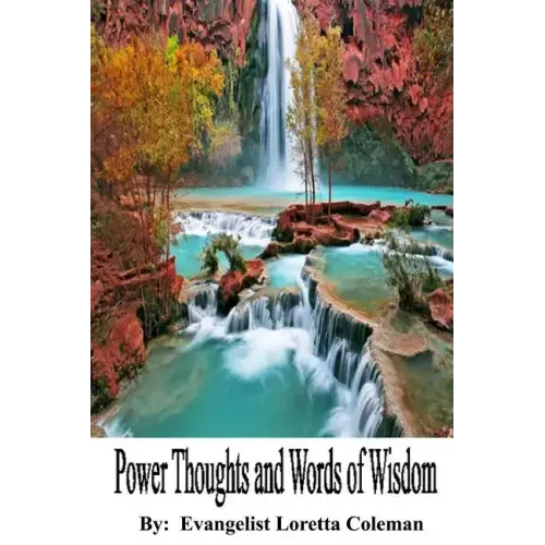 Power Thoughts and Words of Wisdom