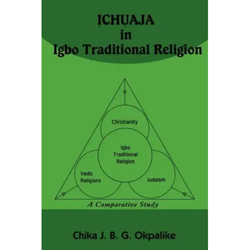 ỊCHỤAJA in Igbo Traditional Religion: A Comparative Study with SACRIFICE in Judaism, Hinduism and Christianity