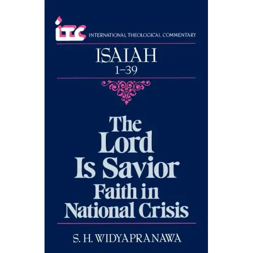Isaiah 1-39: The Lord a Savior