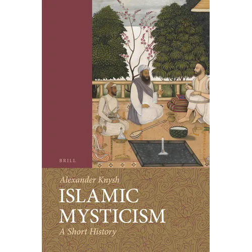 Islamic Mysticism: A Short History