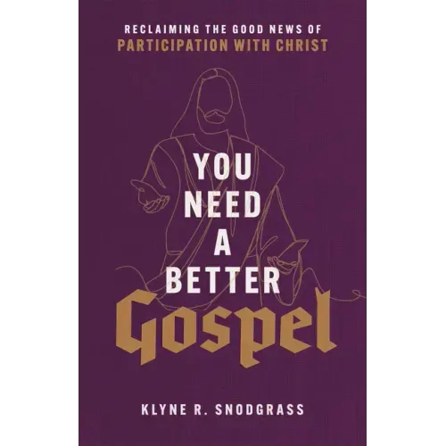 You Need a Better Gospel