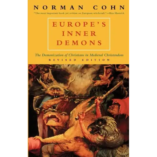 Europe's Inner Demons: The Demonization of Christians in Medieval Christendom