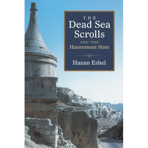 Dead Sea Scrolls and the Hasmonean State