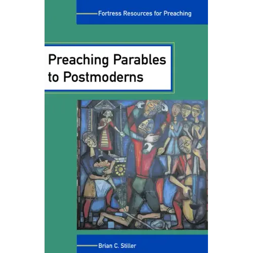 Preaching Parables to Postmoderns