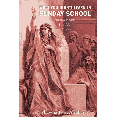 What You Didn't Learn in Sunday School