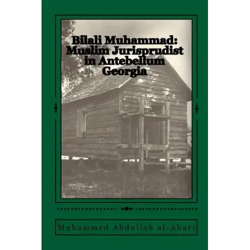 Bilali Muhammad: Muslim Jurisprudist in Antebellum Georgia